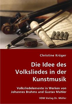 Die Idee des Volksliedes in der Kunstmusik