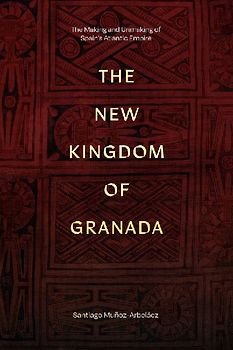 The New Kingdom of Granada