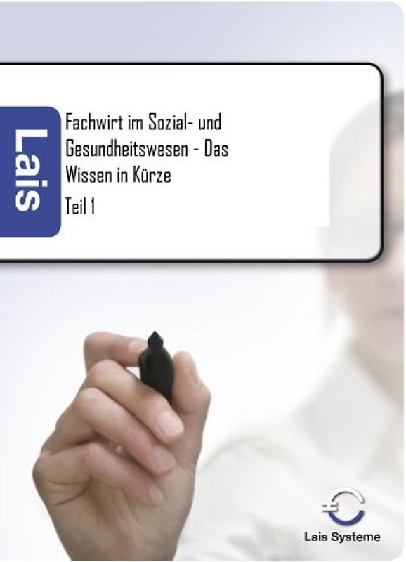 Fachwirt im Sozial- und Gesundheitswesen - Das Wissen in Kürze