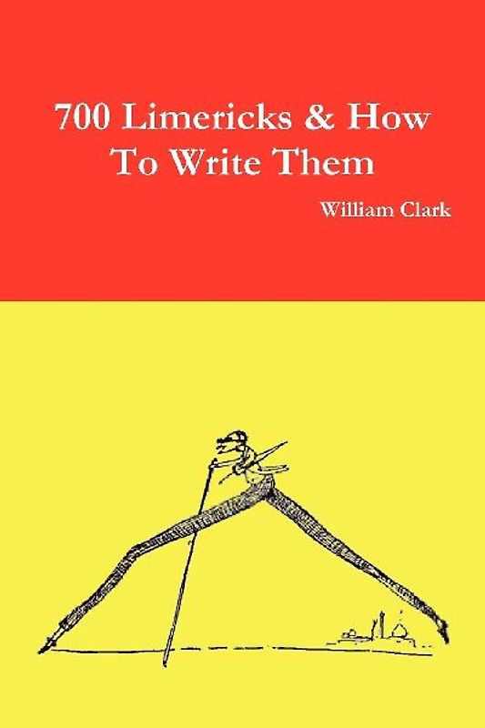 700 Limericks & How to Write Them