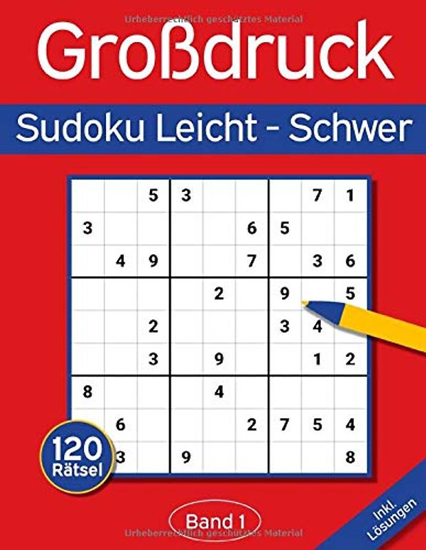 Sudoku Großdruck Leicht - Schwer: Großdruck Sudoku Buch mit 120 Einfachen-Schweren Sudokus für Erwachsene & Senioren