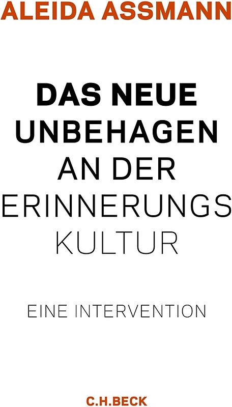 Das neue Unbehagen an der Erinnerungskultur. Eine Intervention