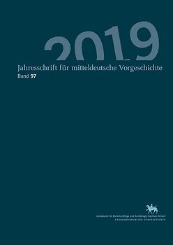 Jahresschrift für mitteldeutsche Vorgeschichte / Jahreschrift für Mitteldeutsche Vorgeschichte (Band 97)