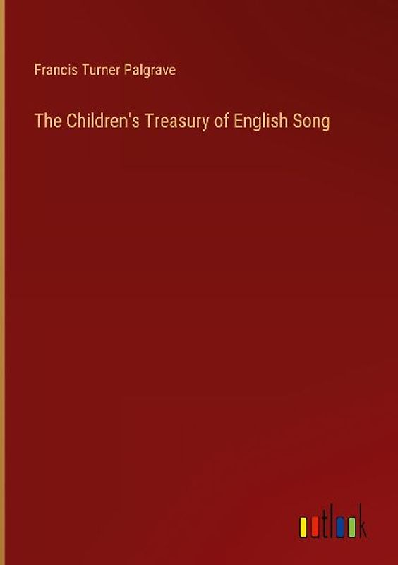 The Children's Treasury of English Song