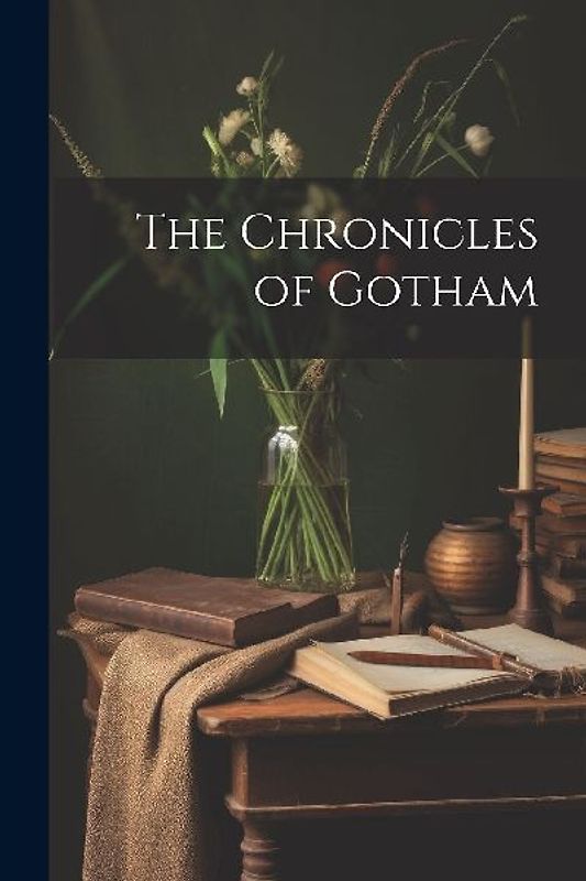 The Chronicles of Gotham