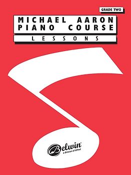Michael Aaron Piano Course: Lessons, Grade 2