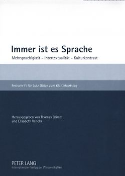 Immer ist es Sprache
