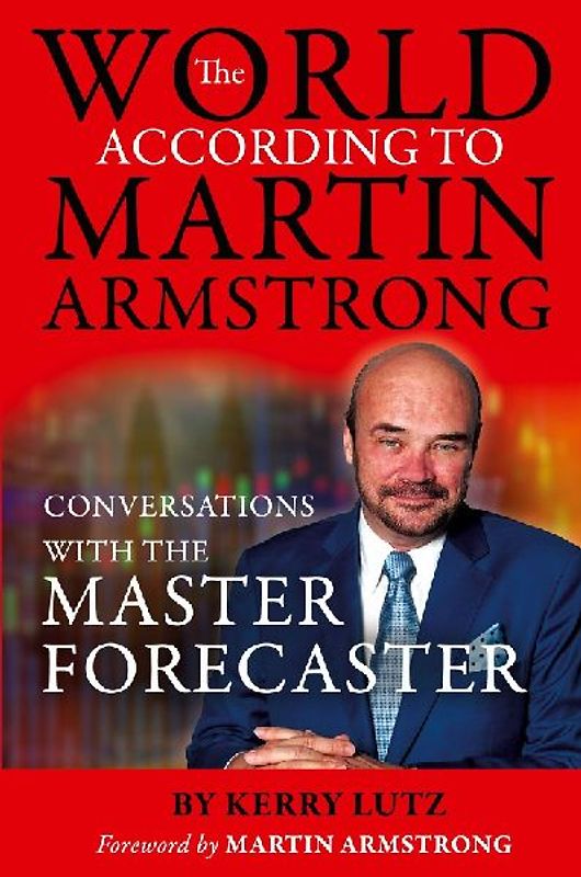 The World According to Martin Armstrong