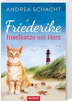 Friederike - Inselkatze mit Herz - Andrea Schacht [Taschenbuch, Weltbild]