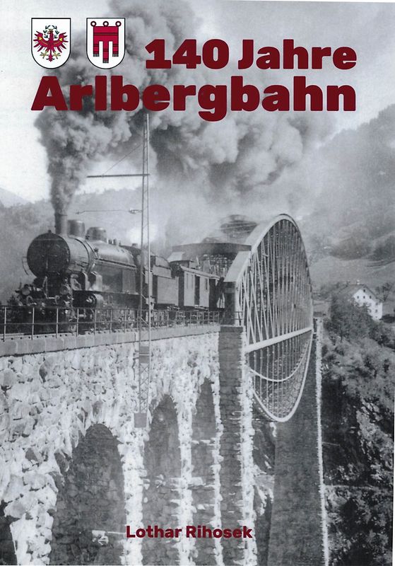 140 Jahre Arlbergbahn