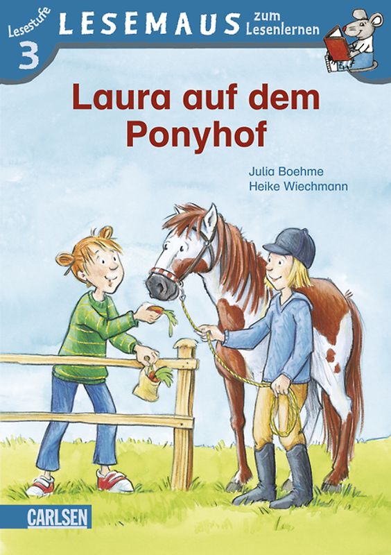 LESEMAUS zum Lesenlernen Stufe 3: Laura auf dem Ponyhof