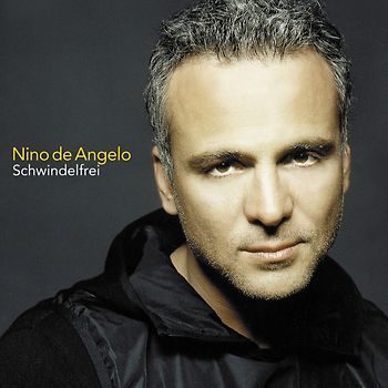 Nino De Angelo - Schwindelfrei