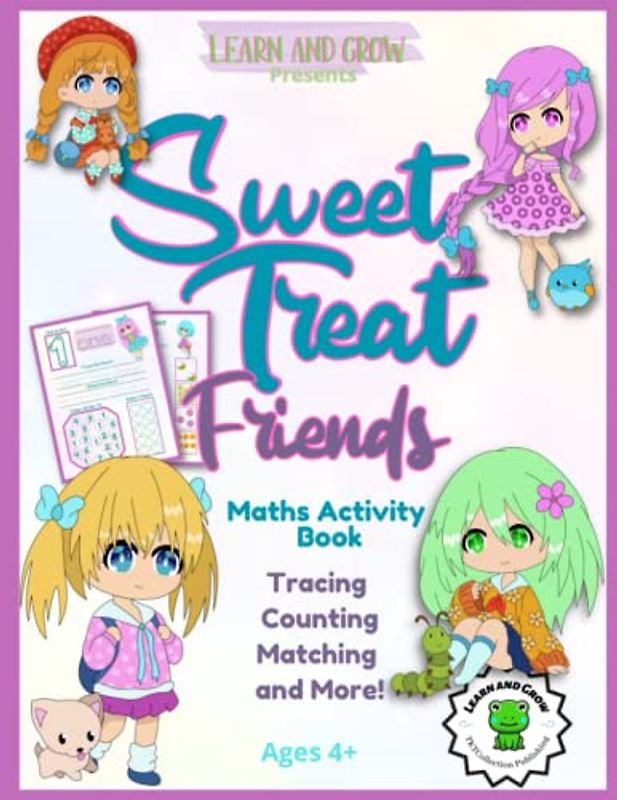 Sweet Treat Friends Math Activity Workbook Ages 4+: A Learn and Grow Educational Activity Book.