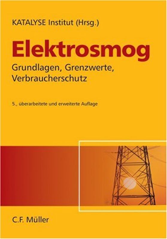 Elektrosmog. Grundlagen, Grenzwerte, Verbraucherschutz