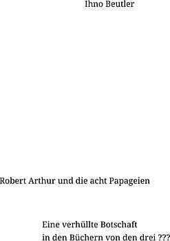 Robert Arthur und die acht Papageien
