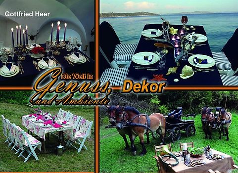 Die Welt in Genuss, Dekor und Ambiente