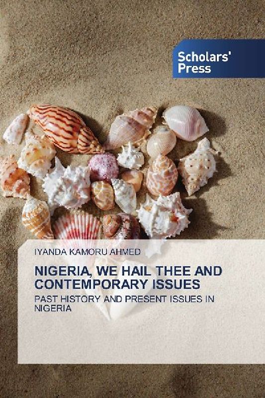 NIGERIA, WE HAIL THEE AND CONTEMPORARY ISSUES