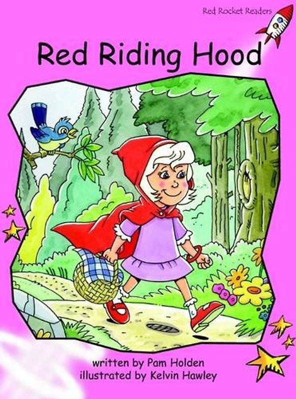 Red Riding Hood: Pre-reading (Red Rocket Readers: Fiction Set B) - Holden, Pam
