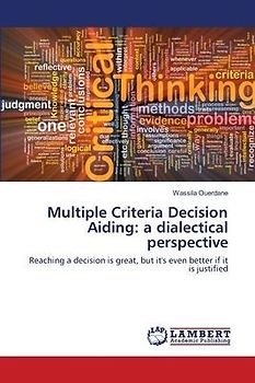 Multiple Criteria Decision Aiding: a dialectical perspective