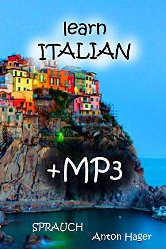 learn ITALIAN: Sprauch - the simple way