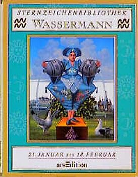 Sternzeichen-Bibliothek / Wassermann. 21. Januar - 18. Februar