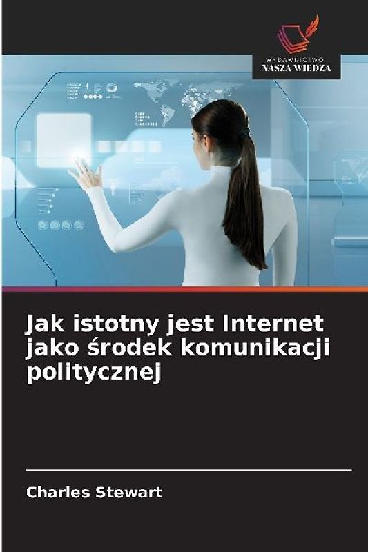 Jak istotny jest Internet jako ¿rodek komunikacji politycznej