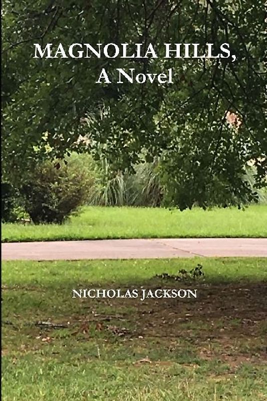 Magnolia Hills, A Novel