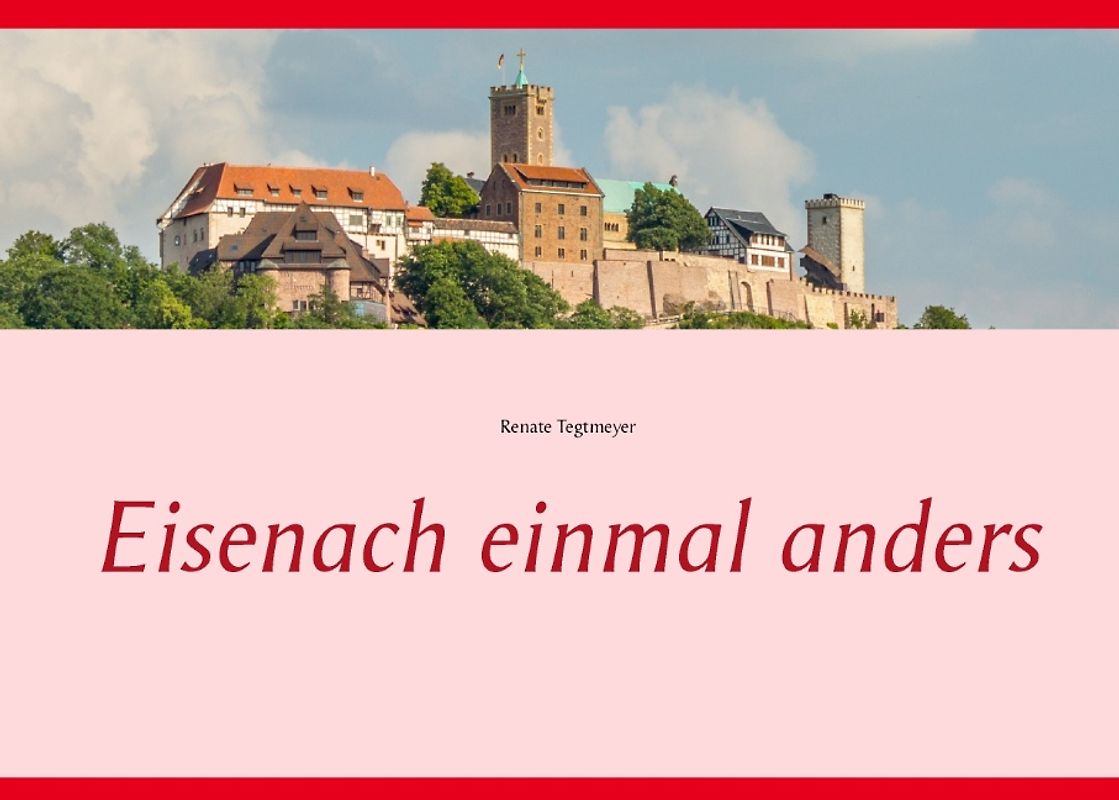 Eisenach einmal anders