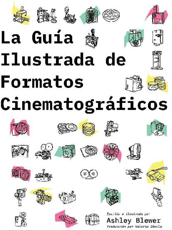 La Guía Ilustrada de Formatos Cinematográficos