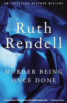 Murder Being Once Done (Vintage Crime/Black Lizard) - Rendell, Ruth