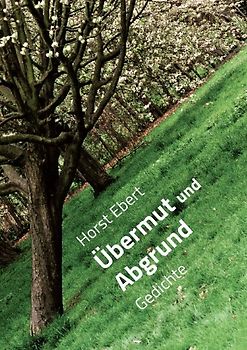 Übermut und Abgrund