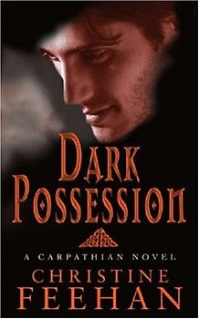 Dark Possession: A Carpathian Novel, Volume 14 ('Dark' Carpathian Series)