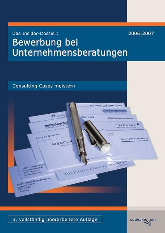 Das Insider-Dossier: Bewerbung bei Unternehmensberatungen