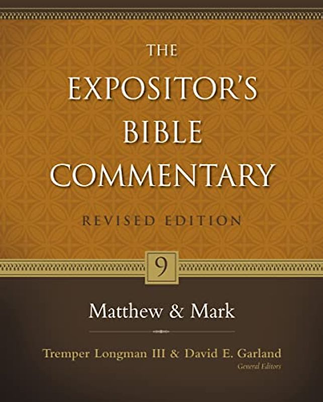 Matthew and Mark (9) (The Expositor's Bible Commentary, Band 9)