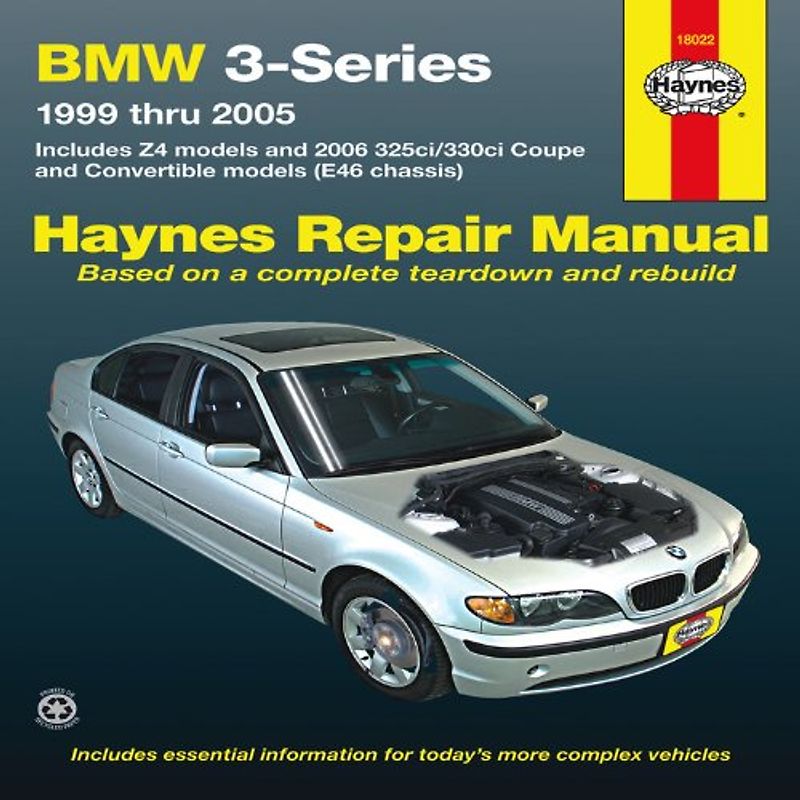 BMW 3-Series: 1999 thru 2005 (Haynes Manuals) - Editors of Haynes