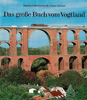 Das große Buch vom Vogtland