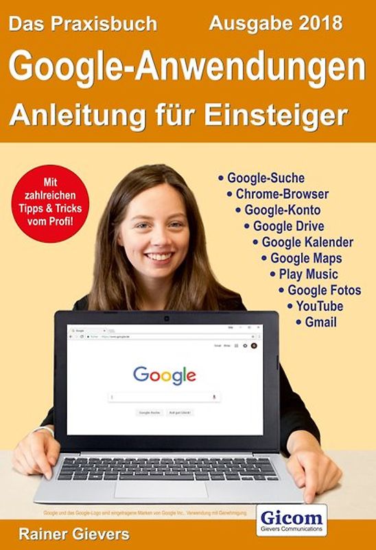 Das Praxisbuch Google-Anwendungen - Anleitung für Einsteiger (Ausgabe 2018)