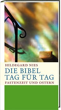 Die Bibel Tag für Tag