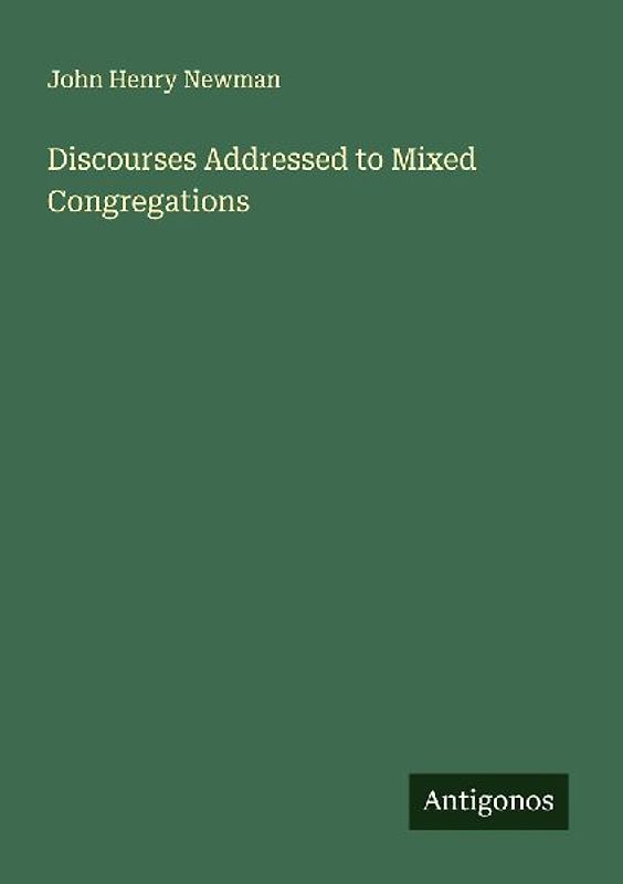 Discourses Addressed to Mixed Congregations