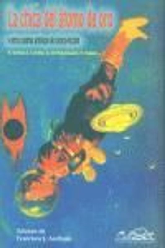 La chica del átomo de oro : y otros cuentos antiguos de ciencia-ficción