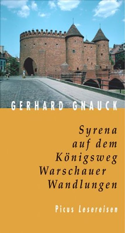 Syrena auf dem Königsweg. Warschauer Wandlungen