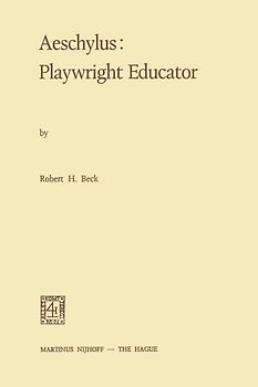 Aeschylus:Playwright Educator