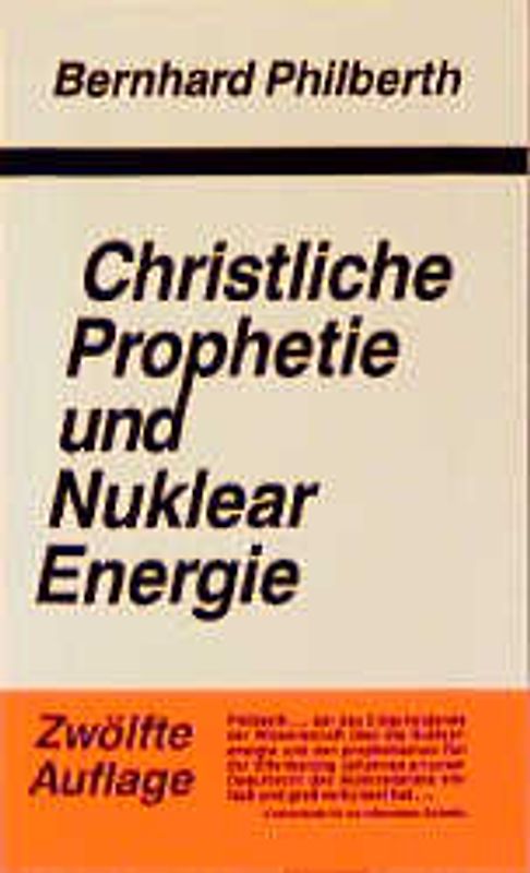 Christliche Prophetie und Nuklearenergie