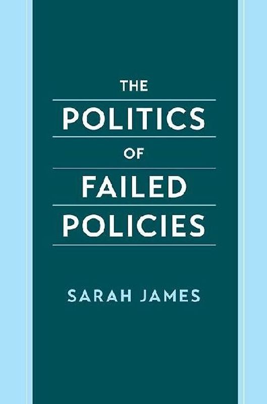 The Politics of Failed Policies