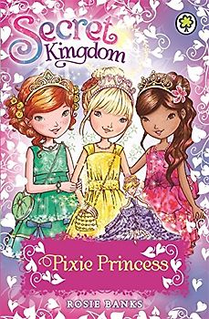 Pixie Princess: Special 4 (Secret Kingdom, Band 4)