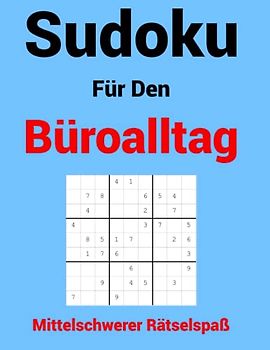 Sudoku Für Den Büroalltag: Mittelschwerer Rätselspaß