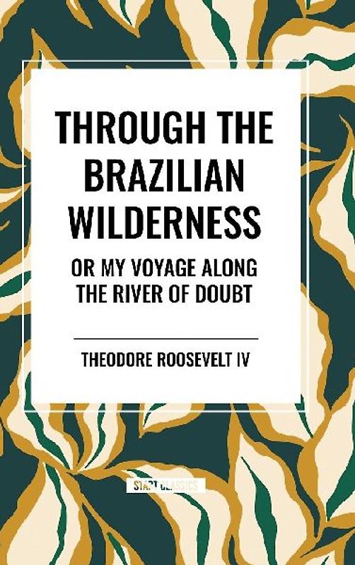 Through the Brazilian Wilderness