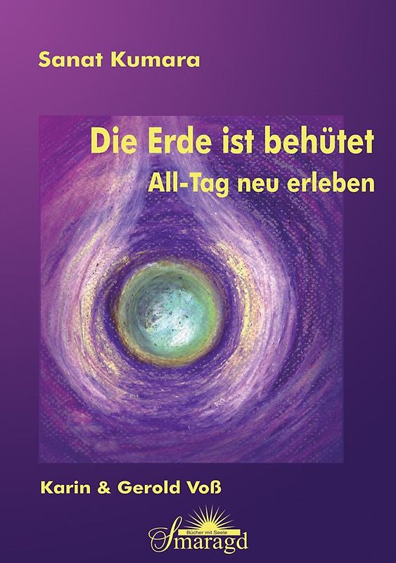 Sanat Kumara - Die Erde ist behütet