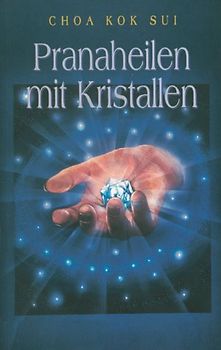 Pranaheilen mit Kristallen
