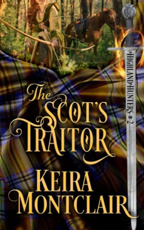 The Scot's Traitor (Highland Hunters, Band 2)